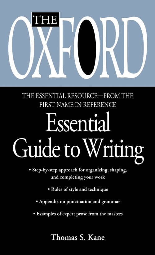 The Oxford Essential Guide to Writing by Thomas S. Kane, 9780425176405