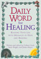 Daily Word for Healing (Blessing Your Life with Messages of Hope and Renewal) by Colleen Zuck, Janie Wright, Elaine Meyer, 9780425181713
