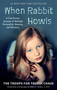 When Rabbit Howls (A First-Person Account of Multiple Personality, Memory, and Recovery) by Truddi Chase, Robert A. Phillips, 9780425183311