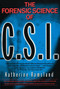 The Forensic Science of C.S.I. by Katherine Ramsland, 9780425183595