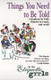 Things You Need To Be Told (A Handbook for Polite Behavior in a Tacky, Rude World!) by Etiquette Grrls, 9780425183700