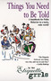 Things You Need To Be Told (A Handbook for Polite Behavior in a Tacky, Rude World!) by Etiquette Grrls, 9780425183700