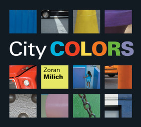 City Colors by Zoran Milich, 9781553379812