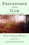 Friendship with God (An Uncommon Dialogue) by Neale Donald Walsch, 9780425189849