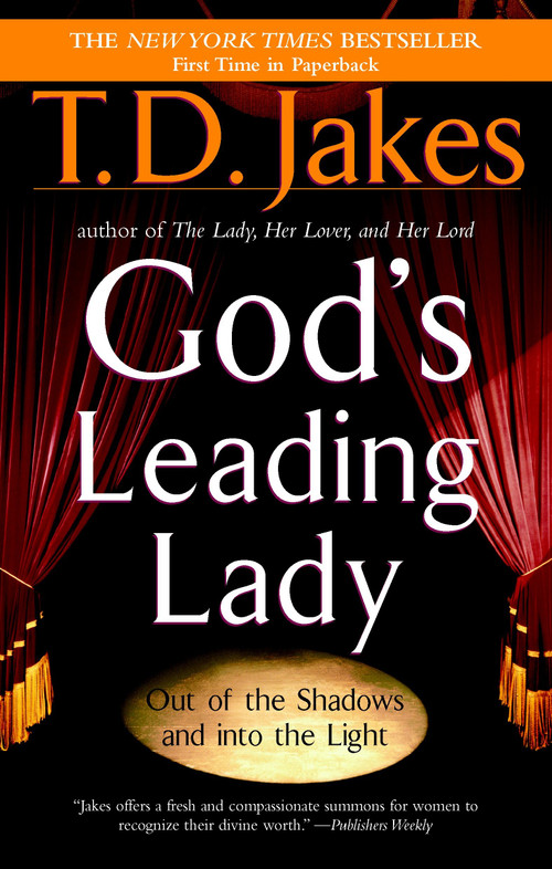 God's Leading Lady (Out of the Shadows and into the Light) by T. D. Jakes, 9780425190166