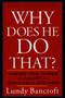 Why Does He Do That? (Inside the Minds of Angry and Controlling Men) by Lundy Bancroft, 9780425191651
