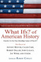 What Ifs? of American History (Eminent Historians Imagine What Might Have Been) by Robert Cowley, 9780425198186