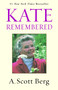 Kate Remembered by A. Scott Berg, 9780425199091