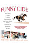Funny Cide (How a Horse, a Trainer, a Jockey, and a Bunch of High School Buddies Took on the Shieks and Bluebloods...and Won) by The Funny Cide Team, Sally Jenkins, 9780425200308