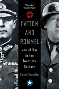 Patton and Rommel (Men of War in the Twentieth Century) by Dennis Showalter, 9780425206638