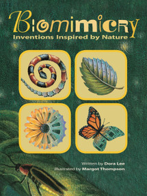 Biomimicry (Inventions Inspired by Nature) by Dora Lee, Margot Thompson, 9781554534678