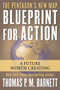 Blueprint for Action (A Future Worth Creating) by Thomas P.M. Barnett, 9780425211748