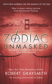 Zodiac Unmasked (The Identity of America's Most Elusive Serial Killer Revealed) by Robert Graysmith, 9780425212738