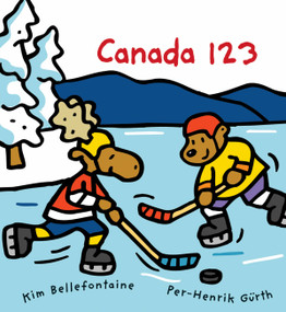 Canada 123 - 9781554536597 by Kim Bellefontaine, Per-Henrik Gürth, 9781554536597