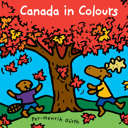 Canada in Colours by Per-Henrik Gürth, Per-Henrik Gürth, 9781554537570