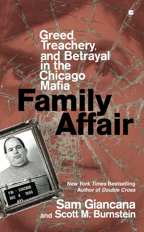 Family Affair (Greed, Treachery, and Betrayal in the Chicago Mafia) by Sam Giancana, Scott M. Burnstein, 9780425228319