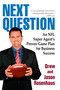 Next Question (An NFL Super Agent's Proven Game Plan for Business Success) by Drew and Jason Rosenhaus, 9780425229620