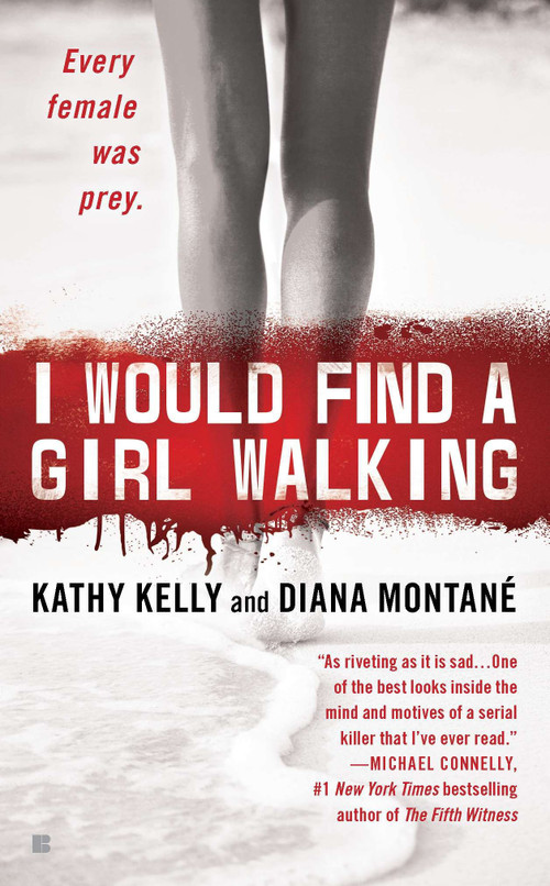 I Would Find a Girl Walking (Every Female Was Prey) by Diana Montane, Kathy Kelly, 9780425231869