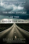 The Real History of the End of the World (Apocalyptic Predictions from Revelation and Nostradamus to Y2K and 2012) by Sharan Newman, 9780425232538