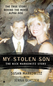 My Stolen Son (The Nick Markowitz Story) by Susan Markowitz, Jenna Glatzer, 9780425236345