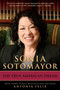 Sonia Sotomayor (The True American Dream) by Antonia Felix, 9780425242957