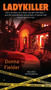 Ladykiller (The True Story of a Texas Cop and Wife-Killer--and the Unbelievable Perversions of Justice That Almost Set Him Free) by Donna Fielder, 9780425244883