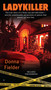 Ladykiller (The True Story of a Texas Cop and Wife-Killer--and the Unbelievable Perversions of Justice That Almost Set Him Free) by Donna Fielder, 9780425244883