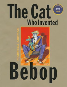 The Cat Who Invented Bebop - 9781568461687 by Marshall Arisman, 9781568461687