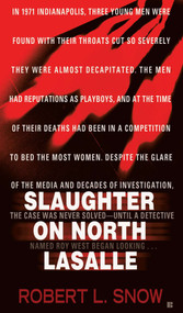 Slaughter on North Lasalle by Robert L. Snow, 9780425250471