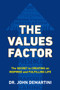 The Values Factor (The Secret to Creating an Inspired and Fulfilling Life) by John F. Demartini, 9780425264744