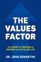 The Values Factor (The Secret to Creating an Inspired and Fulfilling Life) by John F. Demartini, 9780425264744