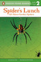 Spider's Lunch (All About Garden Spiders) by Joanna Cole, Ron Broda, 9780448402239