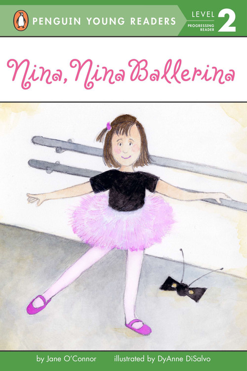 Nina, Nina Ballerina by Jane O'Connor, DyAnne DiSalvo, 9780448405117