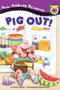 Pig Out! by Lara Rice Bergen, Heidi Petach, 9780448412948