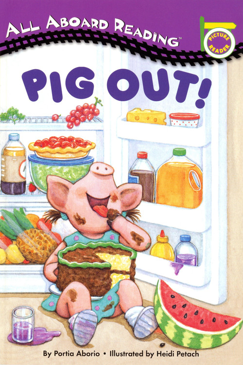 Pig Out! by Lara Rice Bergen, Heidi Petach, 9780448412948