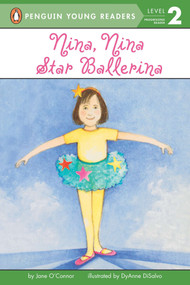 Nina, Nina Star Ballerina by Jane O'Connor, 9780448414928