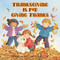 Thanksgiving Is for Giving Thanks! by Margaret Sutherland, Sonja Lamut, 9780448422862