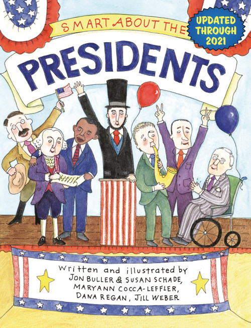 Smart About the Presidents by Jon Buller, Maryann Cocca-Leffler, Dana Regan, Susan Saunders, Susan Schade, Jill Weber, 9780448433721