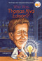 Who Was Thomas Alva Edison? by Margaret Frith, Who HQ, John O'Brien, 9780448437651