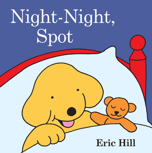 Night-Night, Spot by Eric Hill, 9780448438108