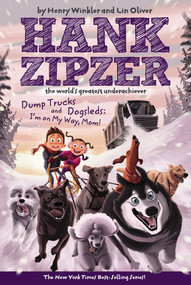 Dump Trucks and Dogsleds #16 (I'm on My Way, Mom!) by Henry Winkler, Lin Oliver, 9780448443805