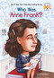 Who Was Anne Frank? by Ann Abramson, Who HQ, Nancy Harrison, 9780448444826