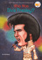 Who Was Elvis Presley? by Geoff Edgers, Who HQ, John O'Brien, 9780448446424