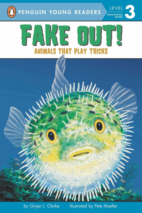 Fake Out! (Animals That Play Tricks) by Ginjer L. Clarke, Pete Mueller, 9780448446561