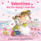 Valentines Are for Saying I Love You by Margaret Sutherland, Amy Wummer, 9780448447025