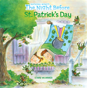 The Night Before St. Patrick's Day by Natasha Wing, Amy Wummer, 9780448448527