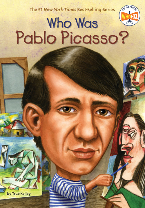 Who Was Pablo Picasso? by True Kelley, Who HQ, True Kelley, 9780448449876
