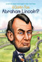 ¿Quién fue Abraham Lincoln? by Janet B. Pascal, Who HQ, John O'Brien, 9780448458533