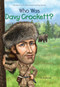 Who Was Davy Crockett? by Gail Herman, Who HQ, Robert Squier, 9780448467047