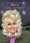 Who Is Dolly Parton? by True Kelley, Who HQ, Stephen Marchesi, 9780448478920